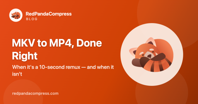 MKV to MP4 conversion — RedPandaCompress blog cover